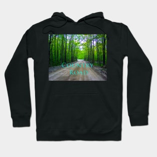 Deep in the Woods of Northern Michigan, the Dirt Country Road Leads to Adventure. Hoodie